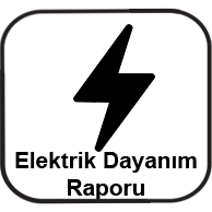 Elektrik Dayanım Raporu